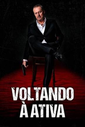 Voltando à Ativa Torrent Download Mais Baixado