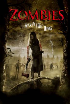 Zombies / Wicked Little Things  Download Mais Baixado