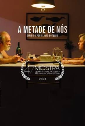 A Metade de Nós Torrent Download Mais Baixado