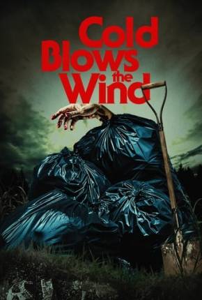 Cold Blows the Wind - Legendado Torrent Download Mais Baixado